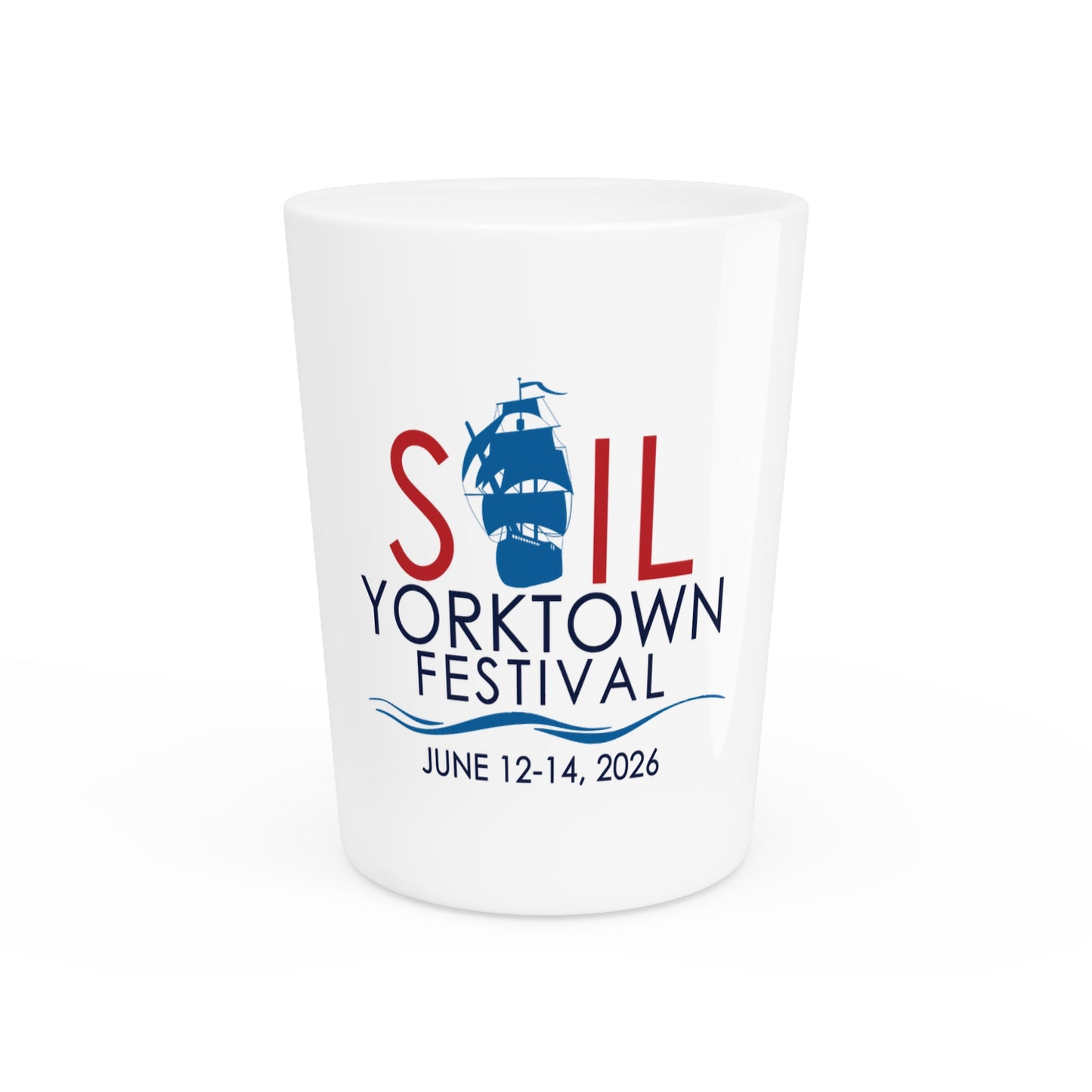 Shot Glass — Sail Yorktown Festival Souvenir (June 12–14, 2026)